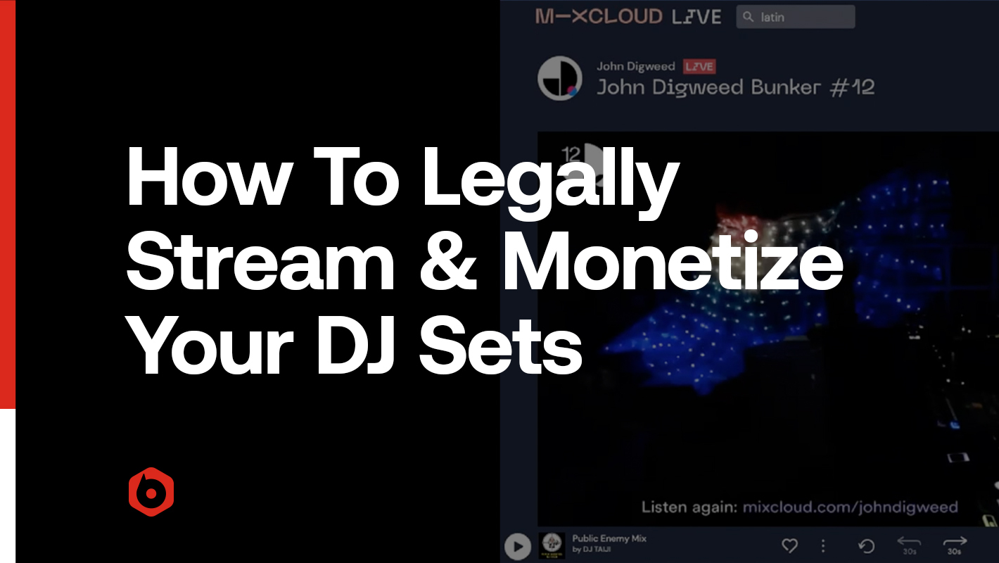 Watch Now How To Legally Stream And Monetize Your Dj Sets With Mixcloud Live 8691