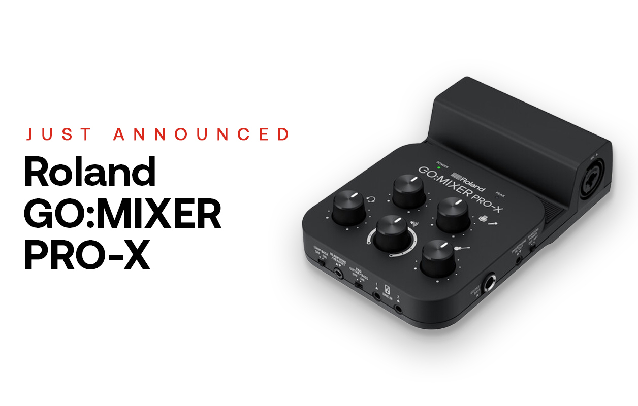 Roland Announces the Updated GO:MIXER PRO-X Audio Mixer for 
